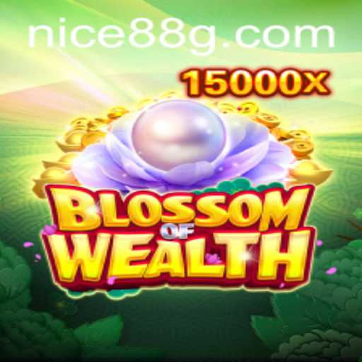 Explore the Enchanting World of BlossomofWealth with Nice88