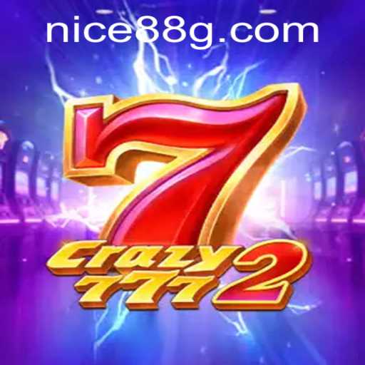 Crazy7772: A Thrilling Journey into the World of Nice88