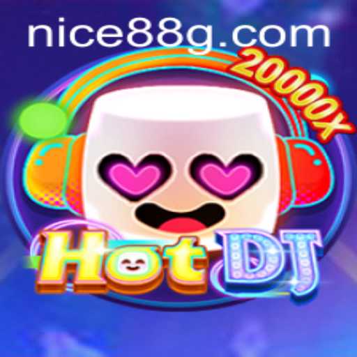 Exploring HotDJ: The Thrilling New Game with the Code Nice88