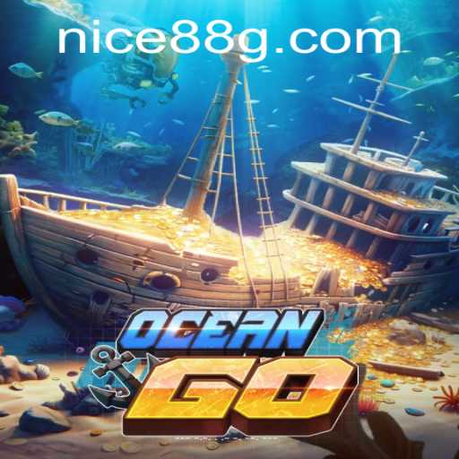 Exploring OceanGO: The Underwater Adventure with nice88