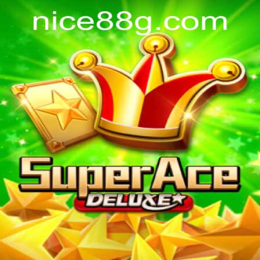 Exploring the Excitement of SuperAceDeluxe: A Comprehensive Guide with nice88 Insights